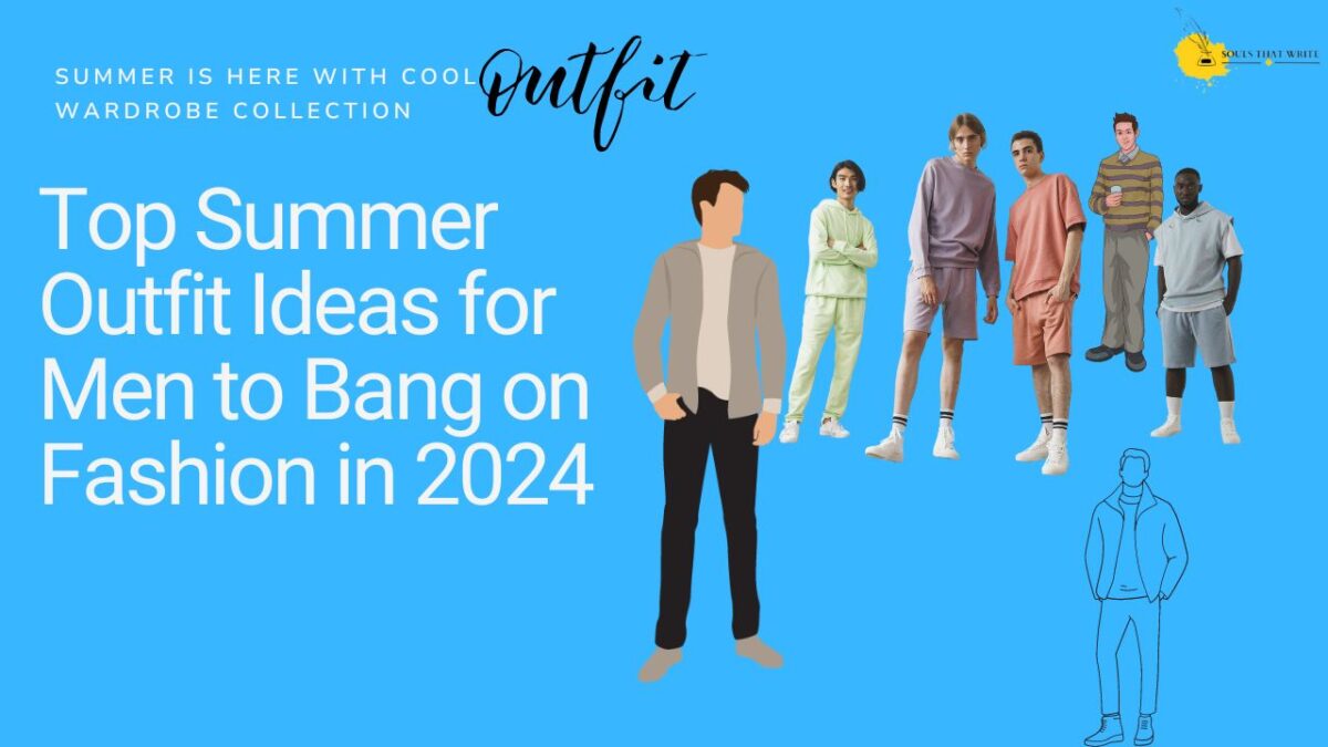 7 Must have Summer Outfit Ideas for men in 2024